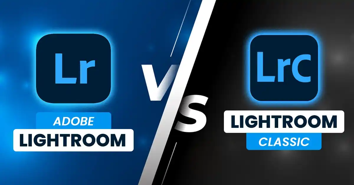 adobe lightroom vs lightroom classic