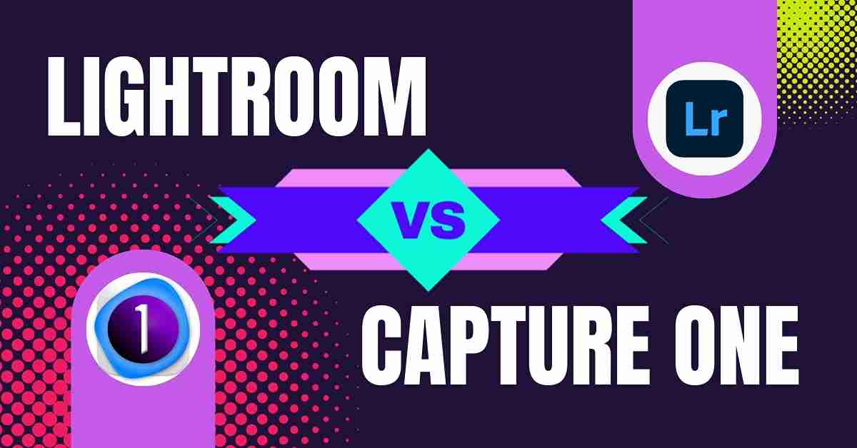 Lightroom VS Capture One